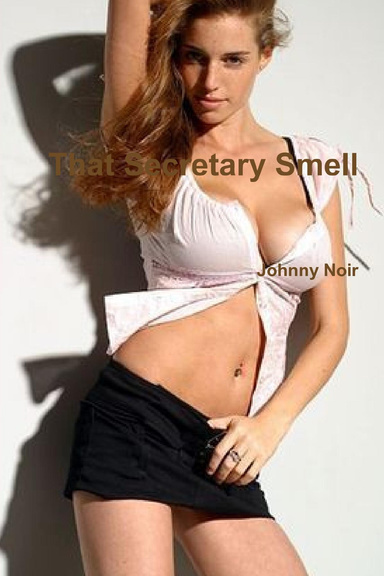 That Secretary Smell