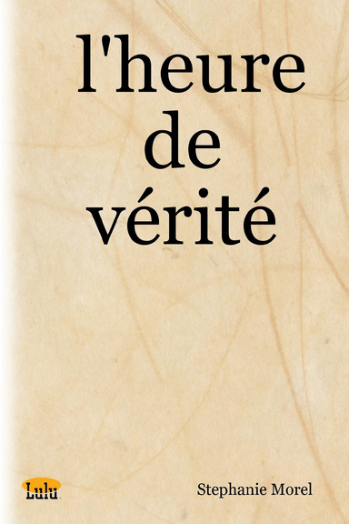 l'heure de vérité