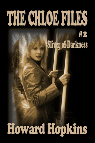 The Chloe Files #2: Sliver of Darkness