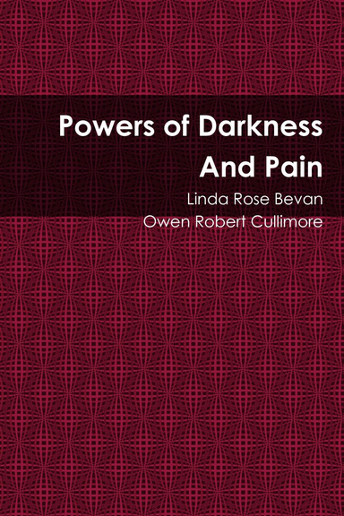 Powers of Darkness and Pain