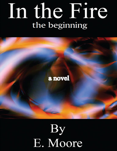 In the Fire, the beginning