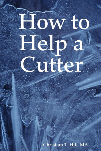 How to Help a Cutter