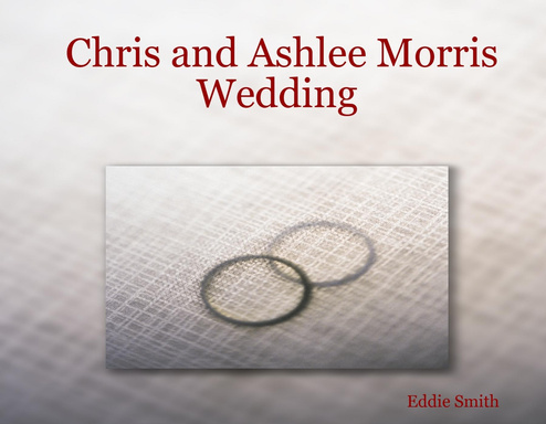 Chris and Ashlee Morris Wedding