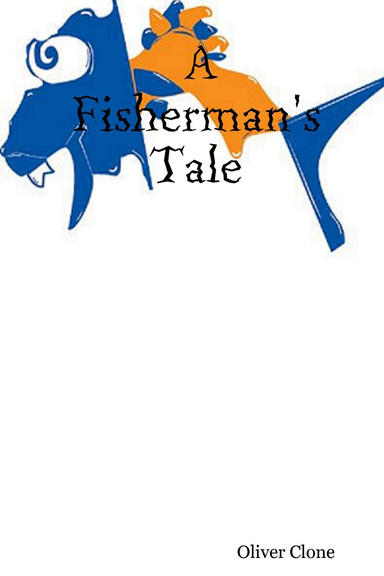A Fisherman's Tale