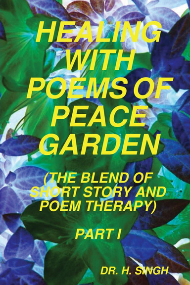 HEALING WITH POEMS OF PEACE GARDEN