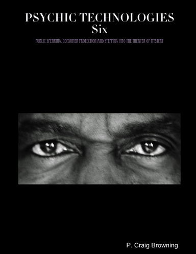 PSYCHIC TECHNOLOGIES -- Six