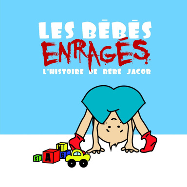 Les Bébés Enragés Tome 1