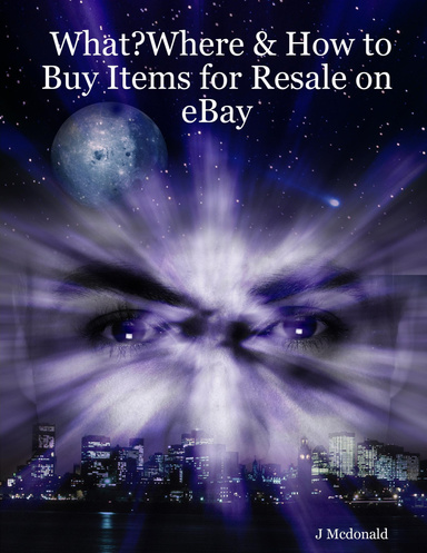 What?Where & How to Buy Items for Resale on eBay