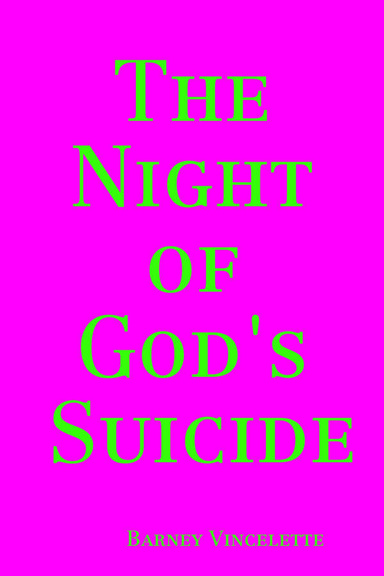 The Night of God's Suicide