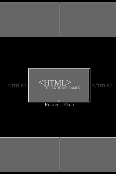 HTML THE EXTREME BASICS