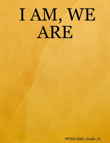 I AM, WE ARE