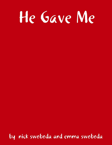 He Gave Me