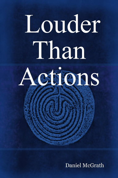 Louder Than Actions