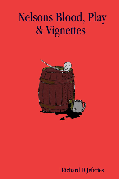 Nelsons Blood, Play & Vignettes