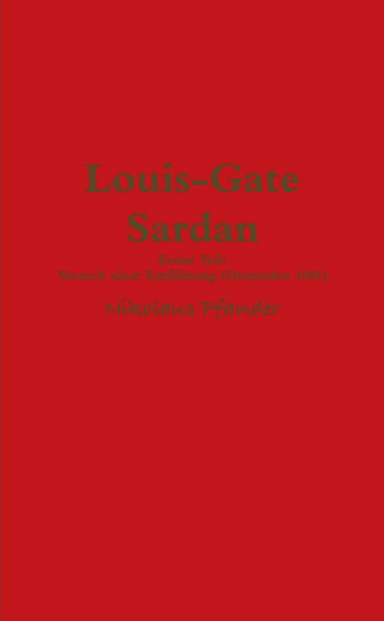Louis-Gate Sardan - Erster Teil: Die versuchte Entführung (Dezember 1681)