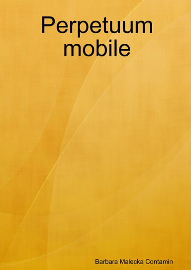 Perpetuum mobile