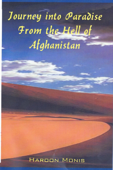 Journey into Paradise from the Hell of Afghanistan