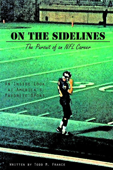 On the Sidelines: The Pursuit of an NFL Career