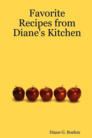 Favorite Recipes from Diane's Kitchen