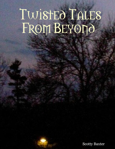 Twisted Tales From Beyond