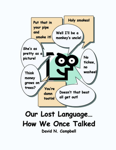Our Lost Language - How We Once Talked