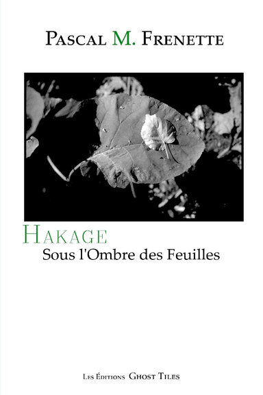 Hakage - Sous l'Ombre des Feuilles