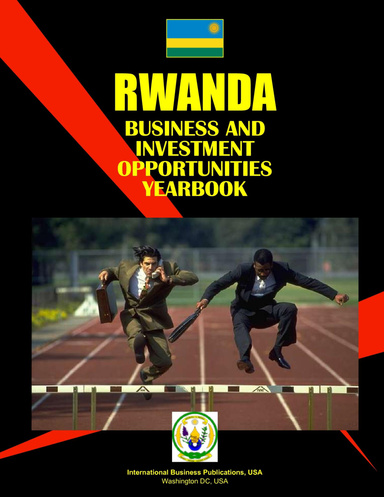 Rwanda Business & Investment Opportunities Yearbook