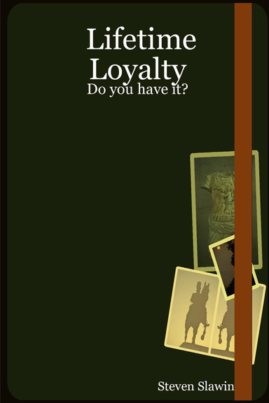 Lifetime Loyalty: Do you have it?
