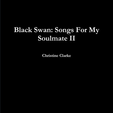 Black Swan: Songs For My Soulmate II