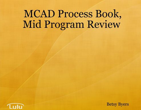 MCAD Process Book, Mid Program Review