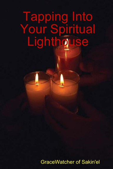 Tapping Into Your Spiritual Lighthouse