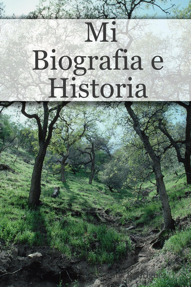 Mi Biografia e Historia