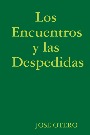 Los Encuentros y las Despedidas
