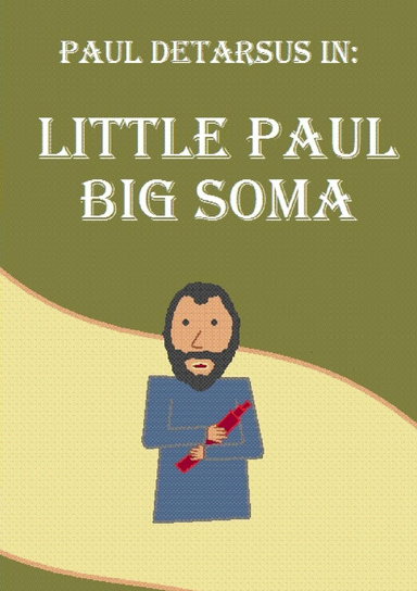 Little Paul, Big Soma