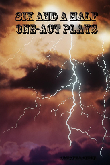 Six and aHalf One-Act Plays