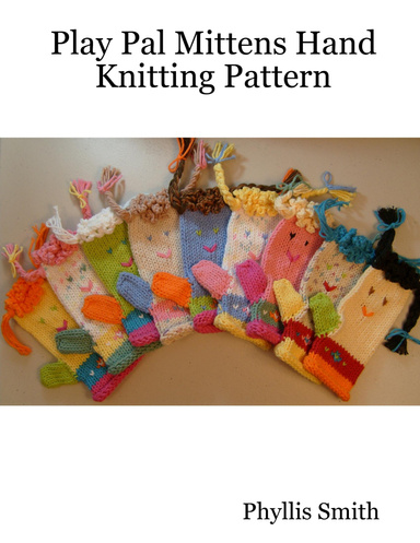 Play Pal Mittens Hand Knitting Pattern