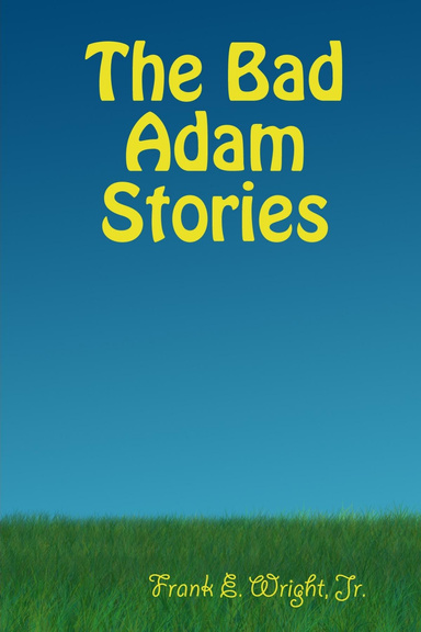 The Bad Adam Stories