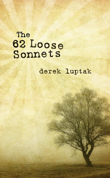 The 62 Loose Sonnets