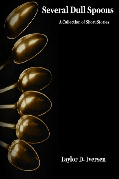 Several Dull Spoons