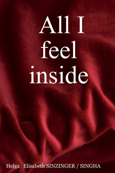 All I feel inside