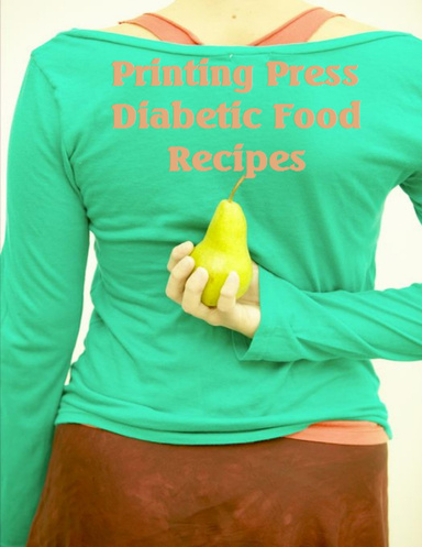 Printing Press Diabetic Food Recipes Cookbook
