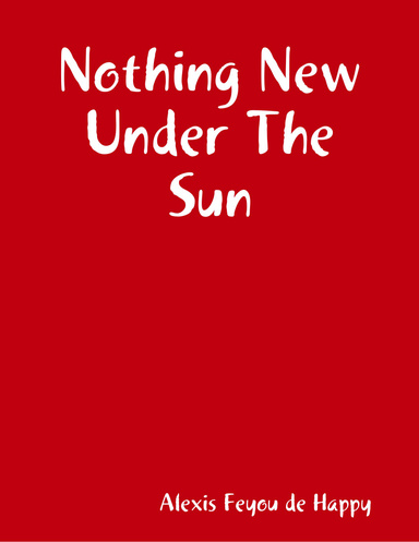 Nothing New Under the Sun