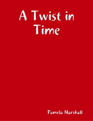 A Twist in Time