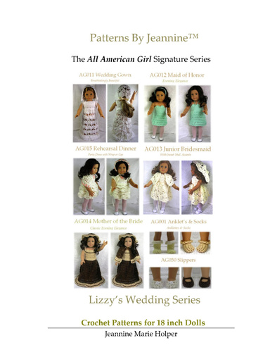 Signature Series Elizabeth - Lizzy's Wedding: Crochet Patterns for 18 inch All American Girl Dolls COLOR
