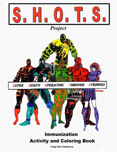 SHOTS Project (SuperHero's Operating Through Syringes)