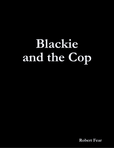 Blackie and the Cop