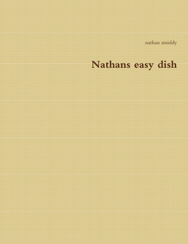 Nathans easy dish