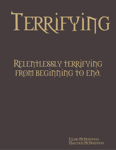 Terrifying