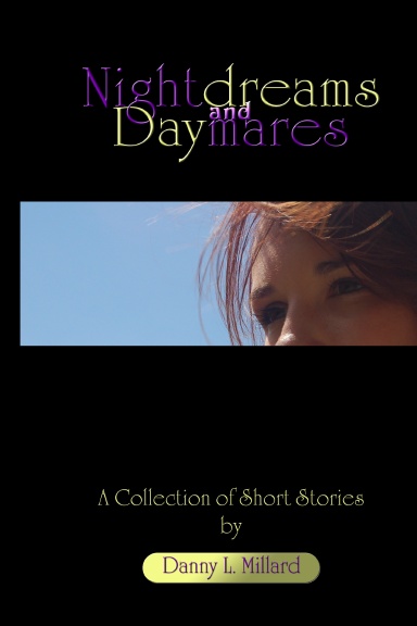 Nightdreams and Daymares