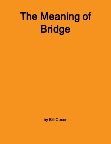 The Meaning of Bridge